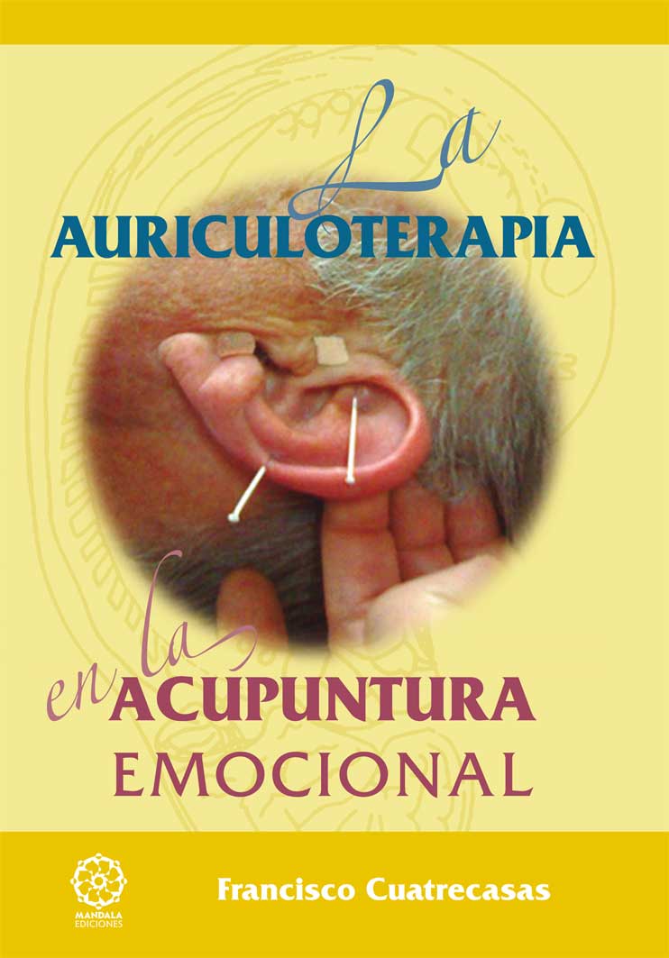 La auriculoterapia en la acupuntura emocional