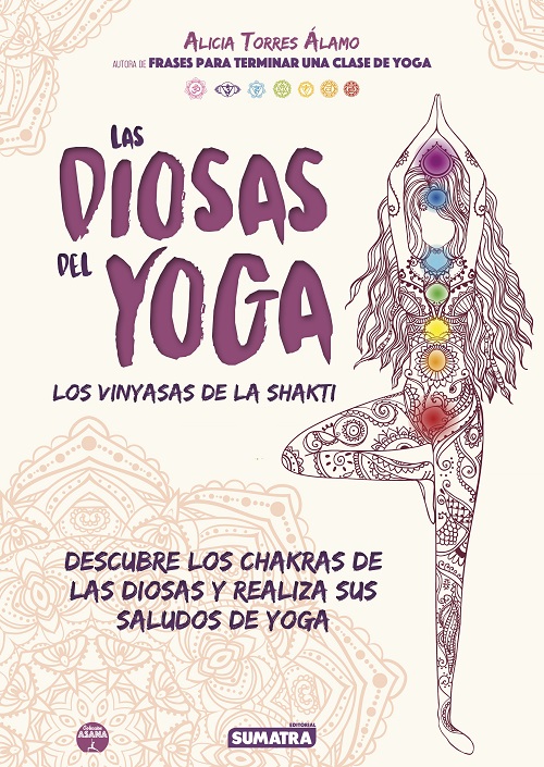 Las diosas del yoga : los vinyasas de la shakti