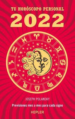 Tu horóscopo personal 2022 : previsiones mes a mes para cada signo