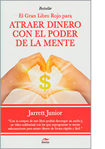 El gran libro rojo para atraer dinero con el poder de la mente