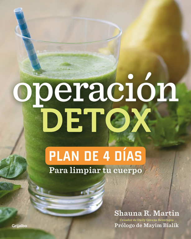 Operación detox : plan de 4 días para limpiar tu cuerpo