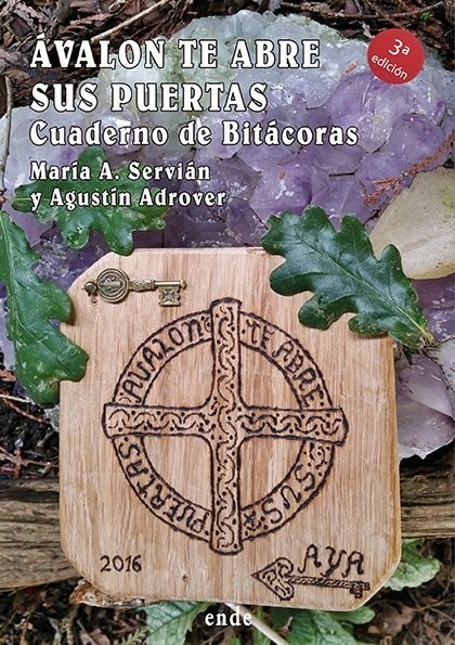 Ávalon te abre sus puertas : cuaderno de bitácoras