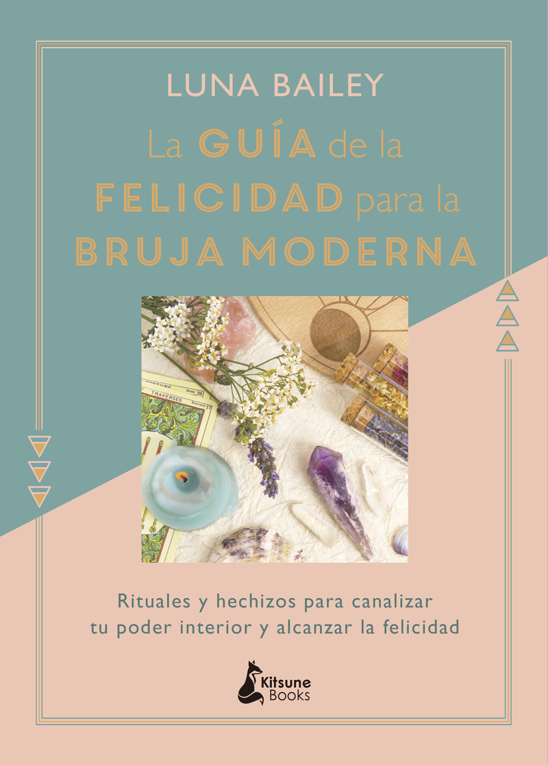 La guía de la felicidad para la bruja moderna