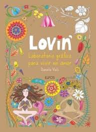 Lovin' : laboratorio gráfico para vivir en amor