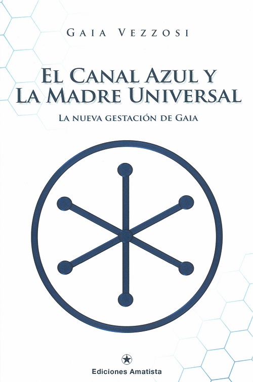 El Canal Azul y la Madre Universal