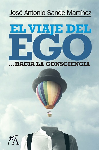 El viaje del Ego ... hacia la consciencia