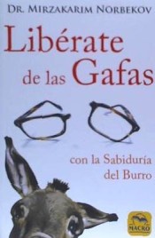 Libérate de las gafas , con la sabiduría del burro