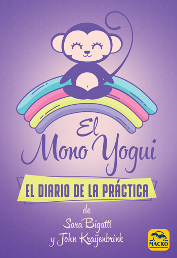 El mono yogui : el diario de la práctica