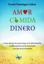 Amor, comida y dinero