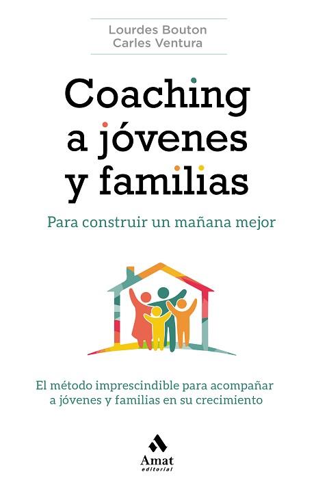 Coaching a jóvenes y familias : para construir un mañana mejor