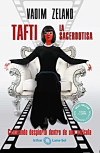Tafti la sacerdotisa : caminando despierto en una película