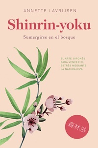 Shinrin-yoku : sumergirse en el bosque