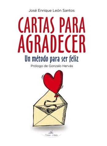 Cartas para agradecer : un método para ser feliz