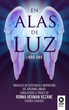 En las alas de luz . Libro 1