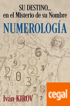 Numerología : su destino... en el misterio de su nombre