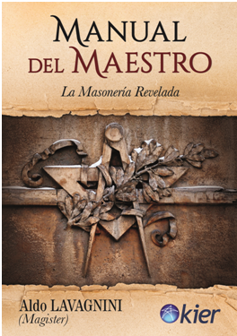 Manual del Maestro : la Masonería revelada