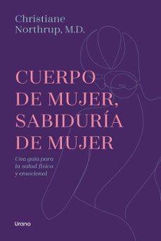 Cuerpo de mujer, sabiduría de mujer (Edición revisada)