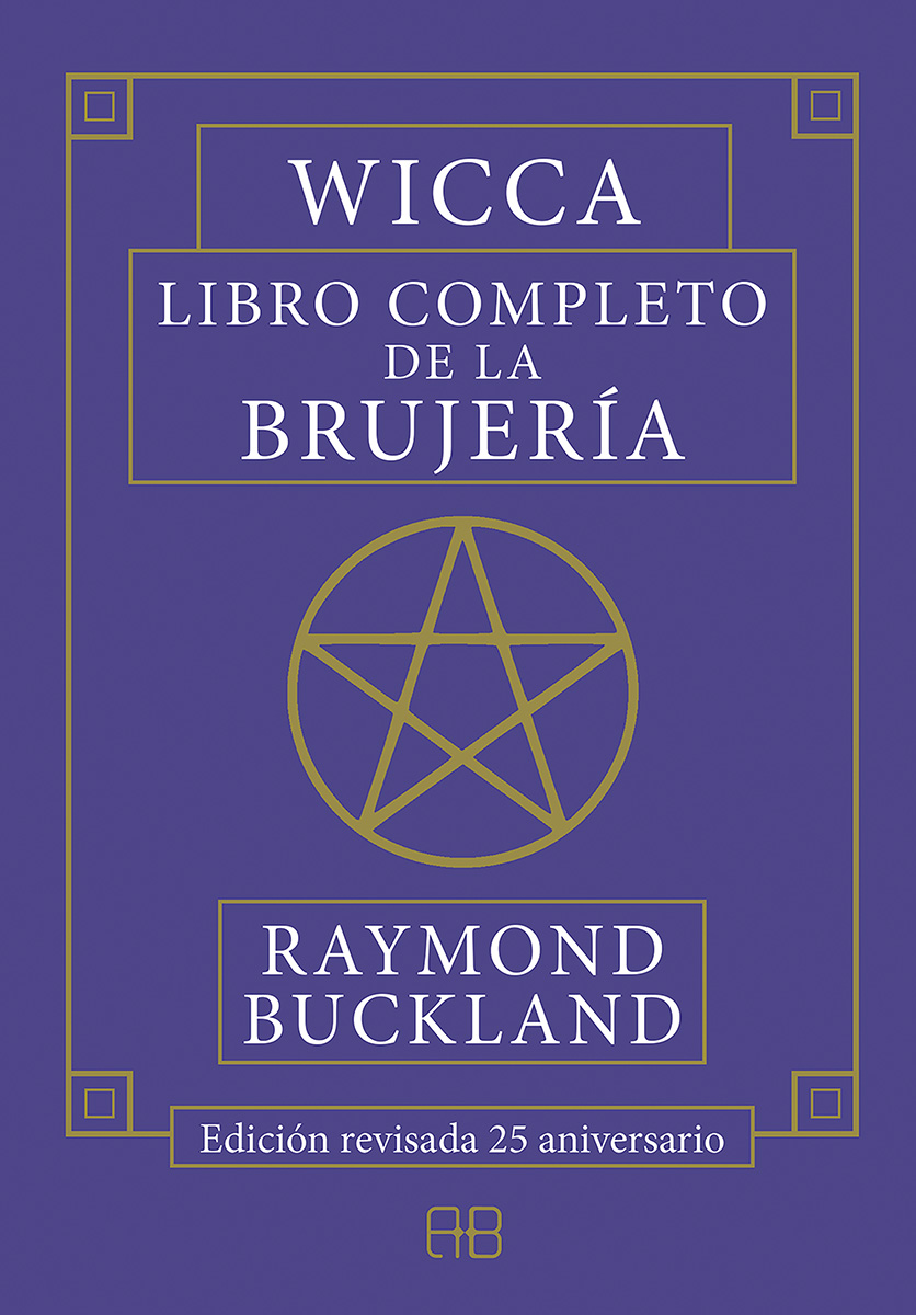 Wicca. Libro completo de la brujería