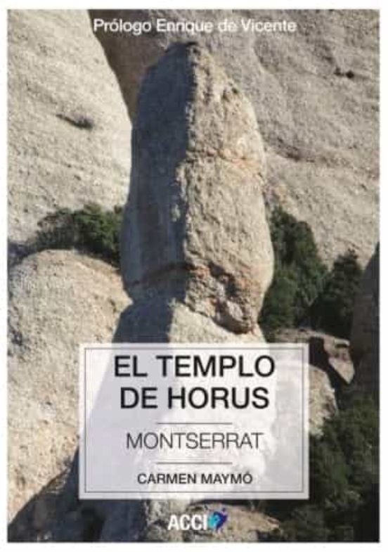 El Templo de Horus .  Montserrat