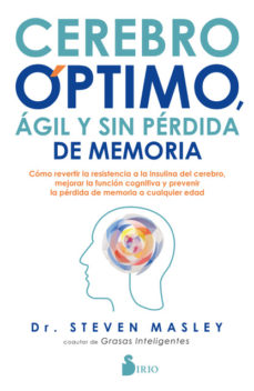 Cerebro óptimo, ágil y sin pérdida de memoria