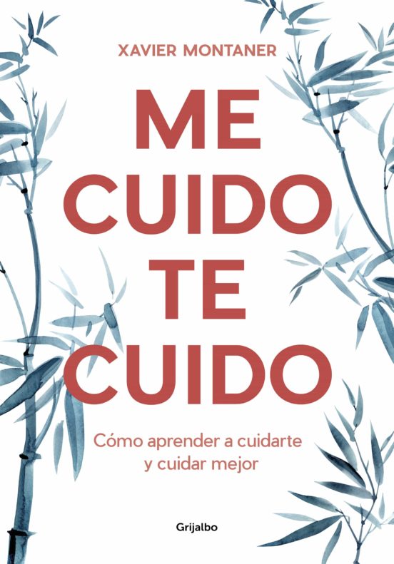 Me cuido, te cuido : cómo aprender a cuidarte y cuidar mejor