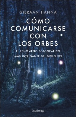 Cómo comunicarse con los orbes