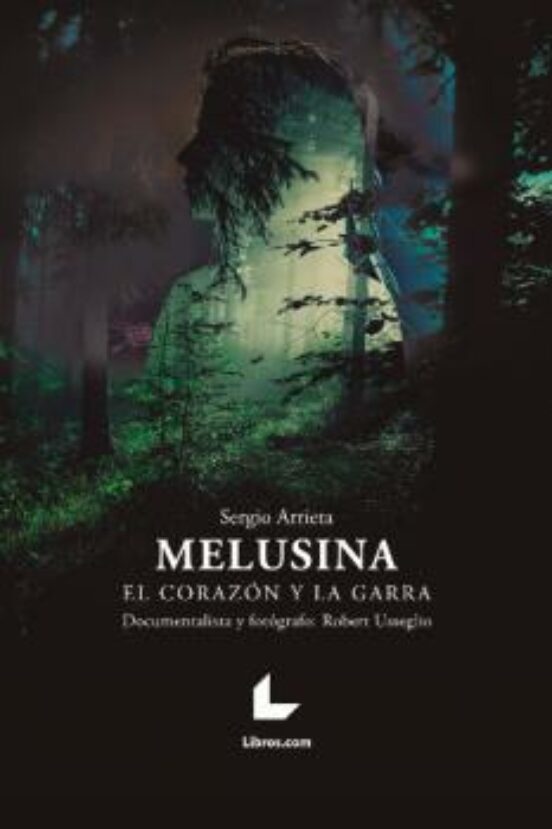 Melusina : el corazón y la garra