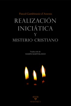 Realización iniciática y misterio cristiano