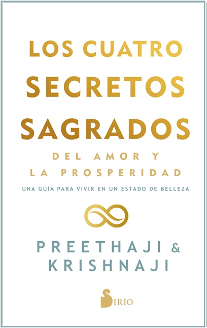 Los cuatro secretos sagrados del amor y de la prosperidad