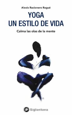 Yoga: un estilo de vida