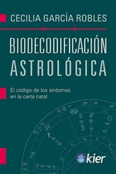 Biodescodificación astrológica. El código de los síntomas en la carta natal