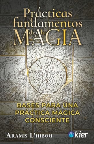 Prácticas y fundamentos de la Magia