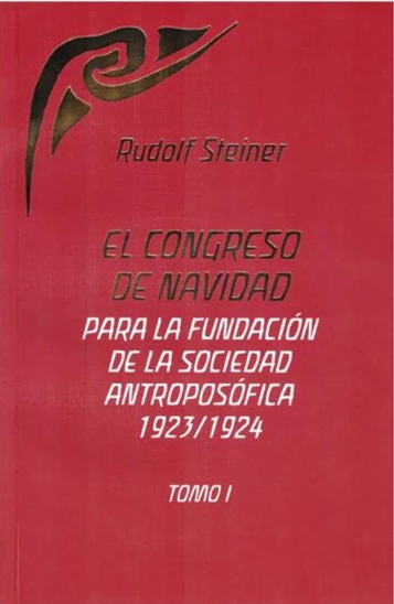 El Congreso de Navidad para la Fundación de la Sociedad Antroposófica