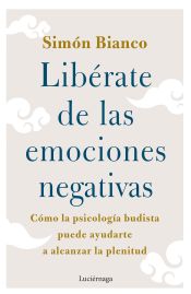 Libérate de las emociones negativas