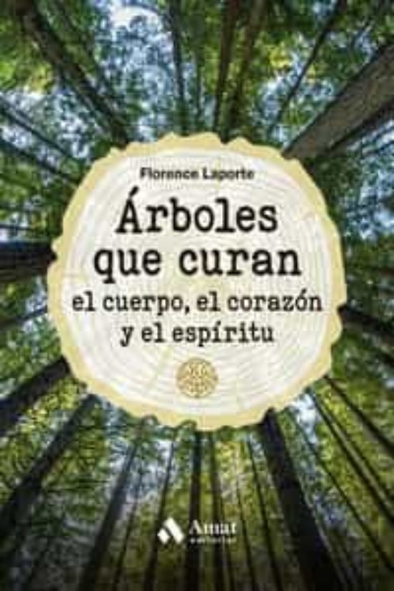 Árboles que curan el cuerpo, el corazón y el espíritu