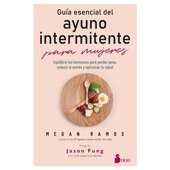 Guía esencial del ayuno intermitente para mujeres