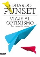 Viaje al optimismo : las claves del futuro