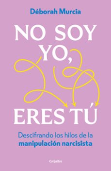 No soy yo , eres tú