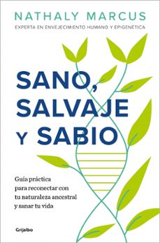 Sano, salvaje y sabio