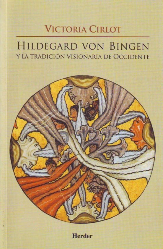 Hildegard von Bingen y la tradición visionaria de Occidente