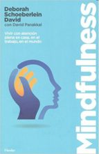 Mindfulness : vivir con atención plena en casa, en el trabajo, en el mundo