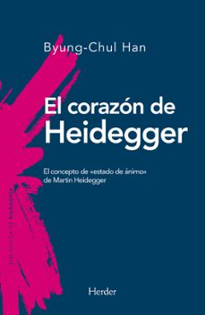 El corazón de Heidegger : el concepto de "estado de ánimo" de Martin Heidegger