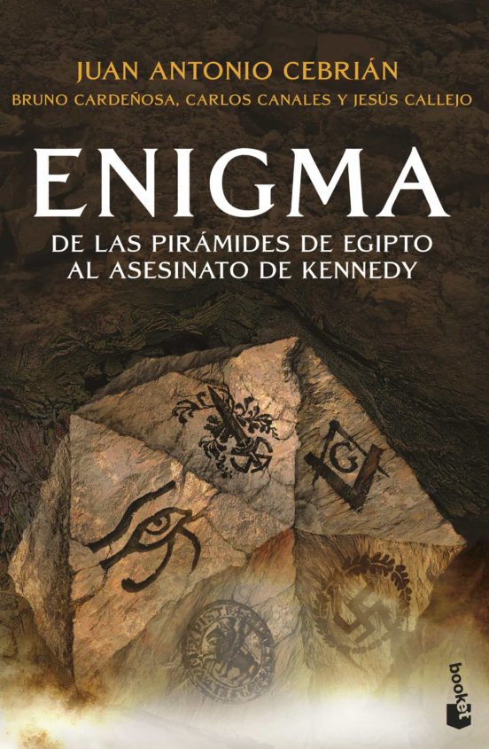Enigma . De las pirámides de Egipto al asesinato de Kennedy