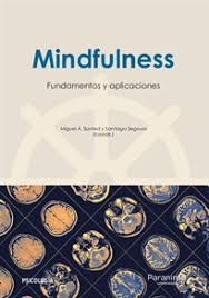 Mindfulness: fundamentos y aplicaciones