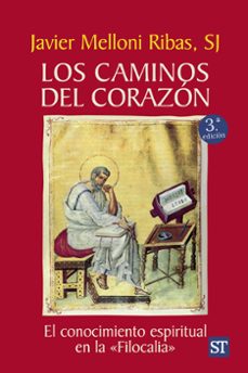 Los caminos del corazón: el conocimiento espiritual en la "Filocalia"