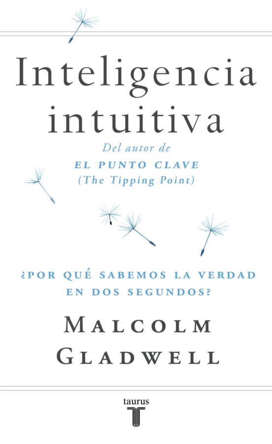 Inteligencia intuitiva: ¿Por qué sabemos la verdad en dos segundos?