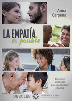 La empatía es posible : educación emocional para una sociedad empática