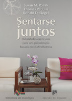 Sentarse juntos : habilidades esenciales para una psicoterapia basada en el mindfulness