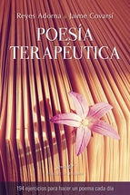 Poesía terapéutica : 94 ejercicios para hacer un poema cada día