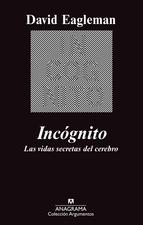 Incógnito : las vidas secretas del cerebro